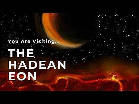 You Are Visiting The Hadean Eon