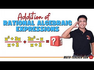 Adding Rational Algebraic Expressions - Grade 8 First Quarter Matatag Curriculum