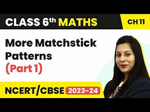 More Matchstick Patterns (Part 1) - Algebra | Class 6 Maths