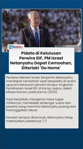 Pidato di Kelulusan Perwira IDF, PM Israel Netanyahu Dapat Cemoohan, Diteriaki 'Go Home'