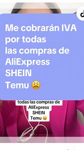 Me cobrarán IVA por todas las compras de AliExpress SHEIN Temu 😩 Qué opinas? | LaContadora.cl