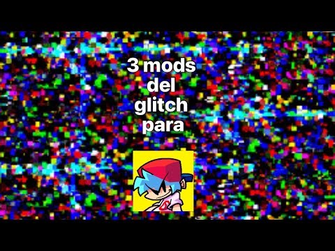 3 mods del glitch para fnf mobile v-slice