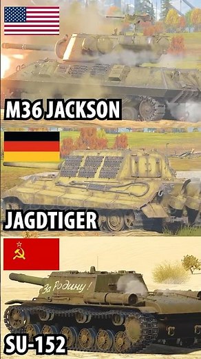 M36 Jackson vs Jagdtiger vs SU-152 - WW2 tank destroyer comparison