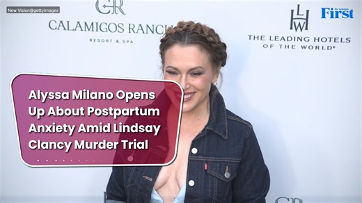 Alyssa Milano opens up about postpartum anxiety amid Lindsay Clancy murder trial