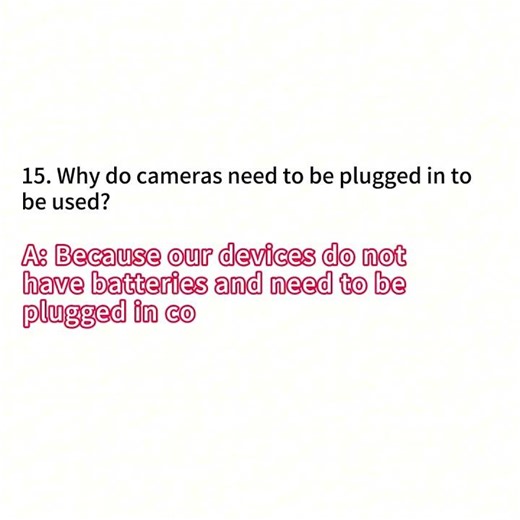 SQCOM APP Frequently Asked Questions 1-15 (Why does the camera need to be plugged in?)