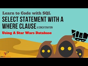 SQL Lesson #2: Simple SELECT Statement with a WHERE clause and CONCATENTATION