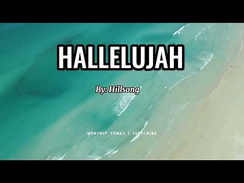 Hallelujah Lyrics By: Hillsong