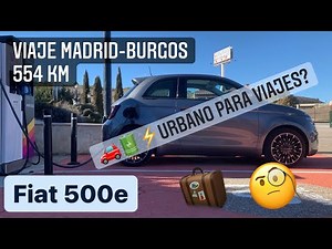 Viaje de 554 km con Fiat 500e 🚗🔋⚡️ Madrid-Burgos
