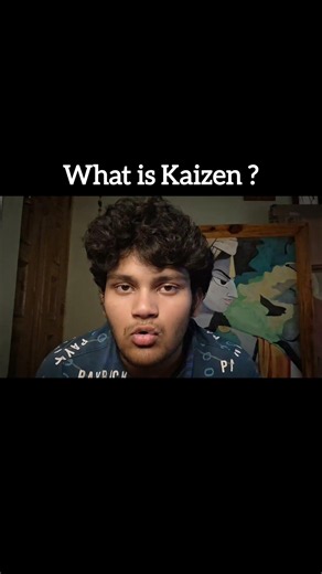 What is Kaizen ?