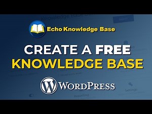 Setup a Knowledge Base in WordPress for FREE | Echo Knowledge Data 2020