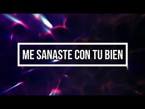 Me Sanaste con tu bien - Marco Barrientos (Letra)