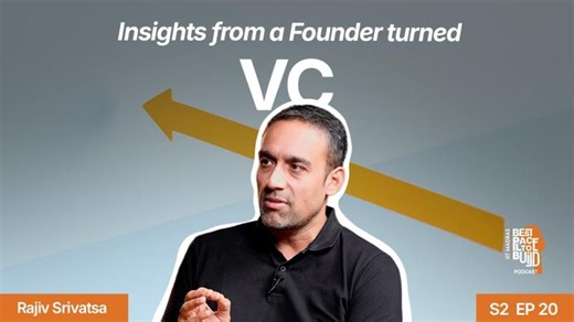 From Urban Ladder to Antler India: Insights from a Founder turned VC | Rajiv Srivatsa | BP2B S2E20 | Rajiv Srivatsa