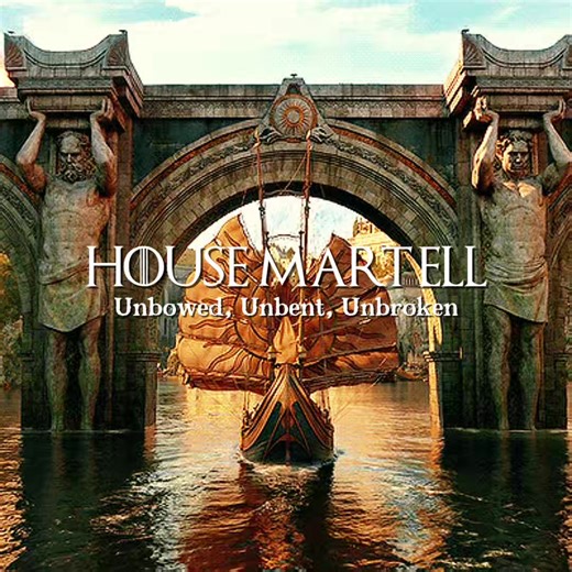 Why House Martell is the Best in Westeros