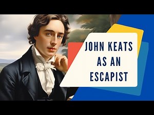 John Keats as an Escapist