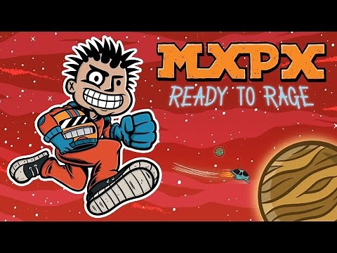 MxPx "Ready To Rage" (Official Music Video)