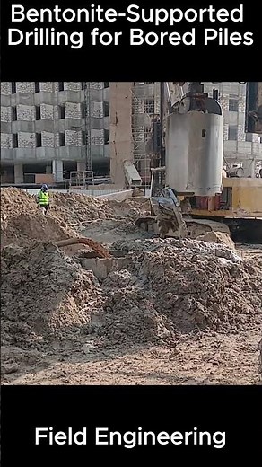 Bentonite-Supported Drilling for Bored Piles | Field Engineering #piledrilling #construct #drilling