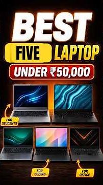 Best Laptop Under 50000 in 2026 - Top Laptops for Students, Gaming, Coding & Office Work in India