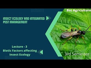 INSECT ECOLOGY | Lec - 3 Biotic factors affecting Insect Ecology | Go Agro