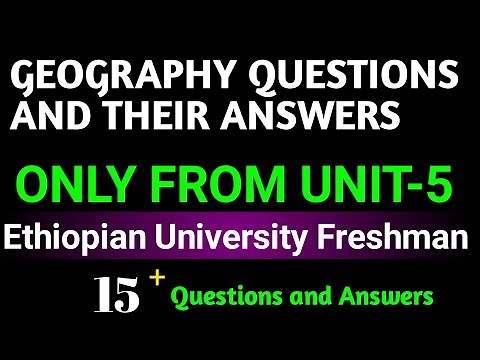 GEOGRAPHY 15 QUESTIONS WITH THEIR ANSWERS FROM ONLY UNIT-5 ( THE CLIMATE OF ETHIOPIA AND THE HORN)