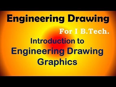 Introduction to Engineering Graphics for First year Engineering