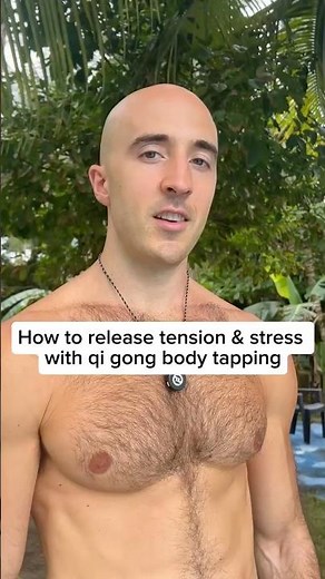 How To Release Tension & Stress With Qi Gong Body Tapping
