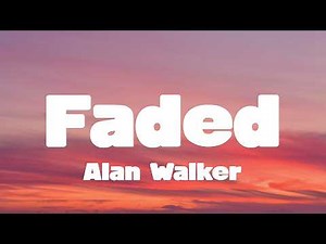 Alan Walker - Faded (Lyrics)