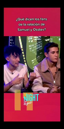 Fans opinan sobre la relación de Samuel y Osstev