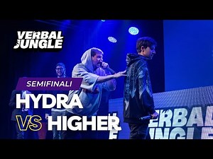 HYDRA vs HIGHER || Verbal Jungle - Freestyle Battle || Semifinali