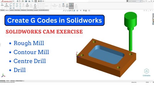 Creating G Codes in Solidworks | Solidworks CAM Exercise | Complete Introduction to Solidworks CAM | Engr. Ibrahim Omer