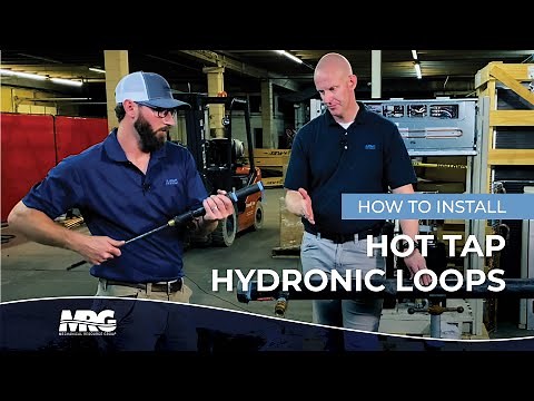 How to Hot Tap Hydronic Loops