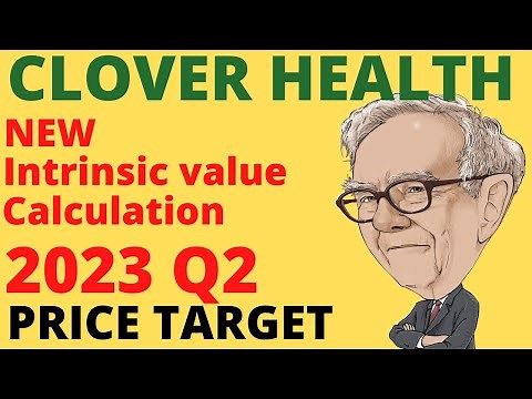 Updated Q3 2023 Clover Health's Intrinsic Value Calculation! | CLOV Stock PRICE TARGET