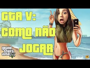 GTA V ONLINE: Como não jogar GTA