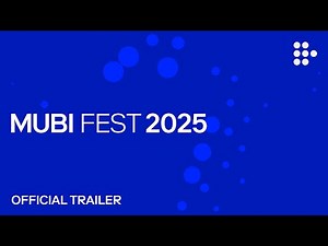 MUBI FEST 2025 | Official Trailer | MUBI