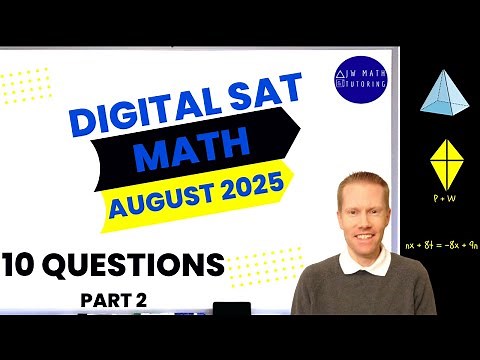 Digital SAT Math August 2025 10 Questions (Part 2)-Full Solutions & Explanations