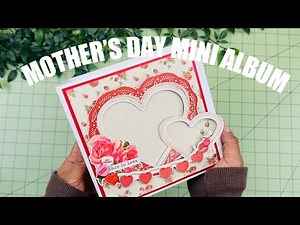 6x6 Mother’s Day Mini Album