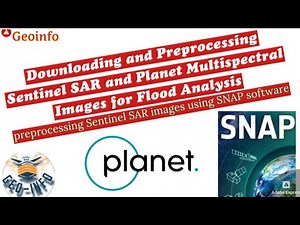 Downloading and Preprocessing Sentinel SAR and Planet Multispectral Images for Flood Analysis