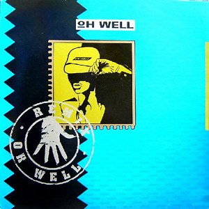 Oh Well - Oh Well (Remix)