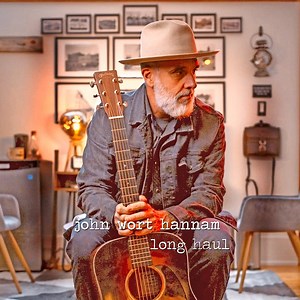 Long Haul - John Wort Hannam: Song Lyrics, Music Videos & Concerts