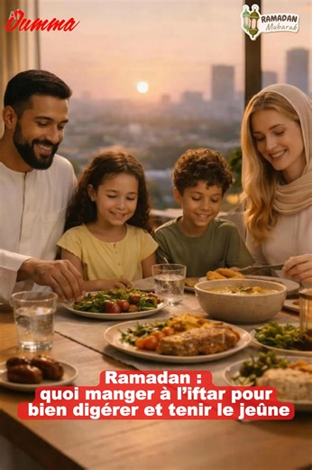 Ramadan : quoi manger à l’iftar pour bien digérer et tenir le jeûne Après une journée de jeûne, l’iftar doit avant tout réhydrater, nourrir et faciliter la digestion. | Oumma.com