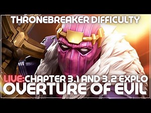 Overture of Evil - Ch 3.1 & 3.2 - Exploration - Thronebreaker Difficulty