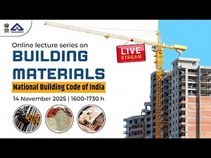 Lecture on Building Materials and the National Building Code of India (NBC)