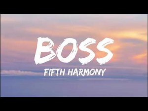 Bo$$ - Fifth Harmony (Lyrics)
