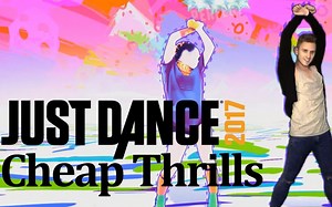 Cheap Thrills - Just Dance 舞力全开 2017 - 妖娆匈牙利小哥SUPERSTAR