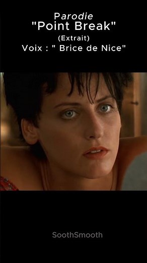 PARODIE Point Break/Brice de Nice (Détournement complet dans vidéos)