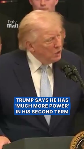 Trump says he has 'much more power' in second term