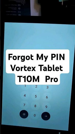 I Forgot my Pin to my Vortex Tablet T10M Pro - Yes. You have to reset it - Here's How