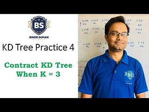 KD Tree Practice 4 | Contract KD Tree When K = 3 | K-D Tree | K Dimensional Tree