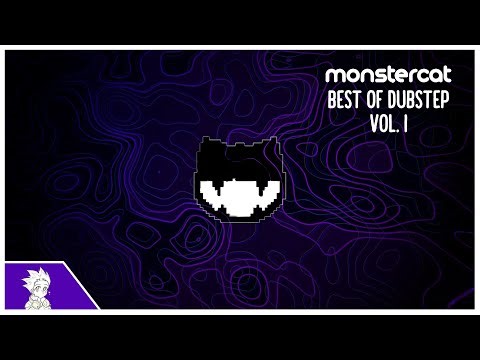 Monstercat Best of Dubstep Vol. 1 [Unofficial Compilation]