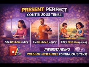 Present Perfect Continuous Tense: Rules, Uses and Examples Step by Step