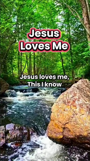 Jesus Loves Me